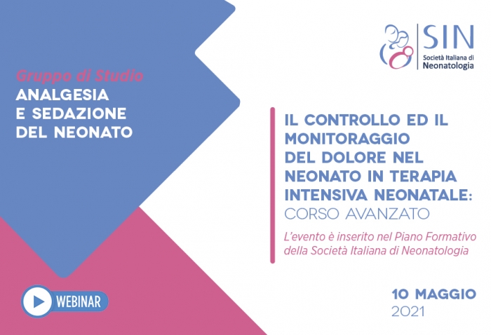 Il CONTROLLO ED IL MONITORAGGIO  DEL DOLORE NEL NEONATO IN TERAPIA INTENSIVA NEONATALE: CORSO AVANZATO